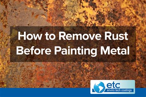 how to remove rust from metal before painting: why rust removal is crucial for achieving the best paint job results